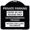 Signmission Entry by Key Access Estacionamiento Privado Acceso Con Llave Solamente Alum, 18" H, BW-1818-24092 A-DES-BW-1818-24092 - alternate 1
